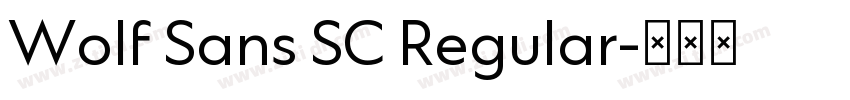 Wolf Sans SC Regular字体转换 Wolf Sans SC Regular字体转换